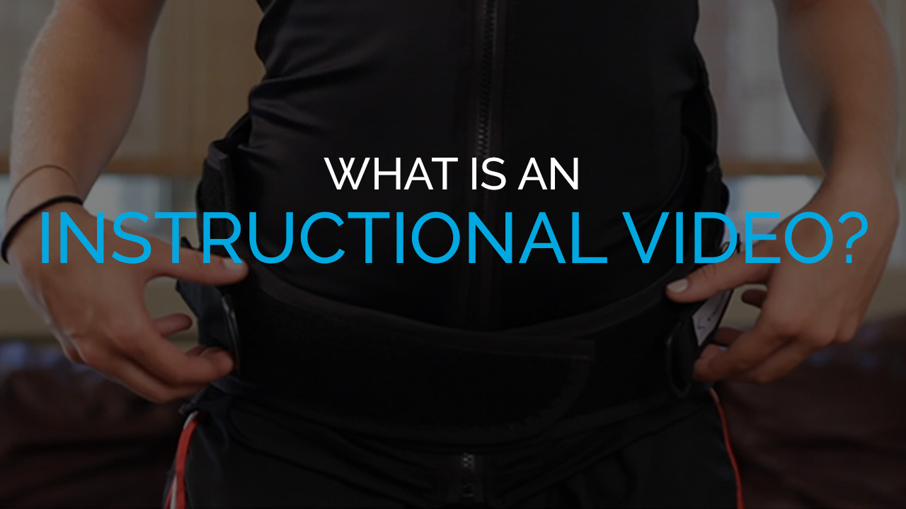 What is an Instructional Video? What is an Instructional Video?