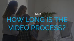 Video Production Company Austin Legal Videos FAQs How long is the video process Mosaic Media Films Mosaic Media Films